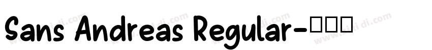 Sans Andreas Regular字体转换 Sans Andreas Regular字体转换